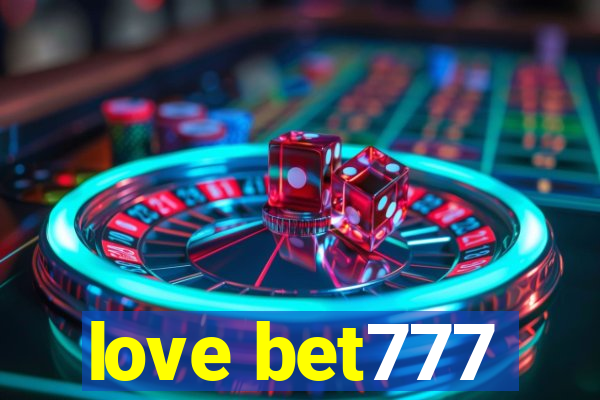 love bet777